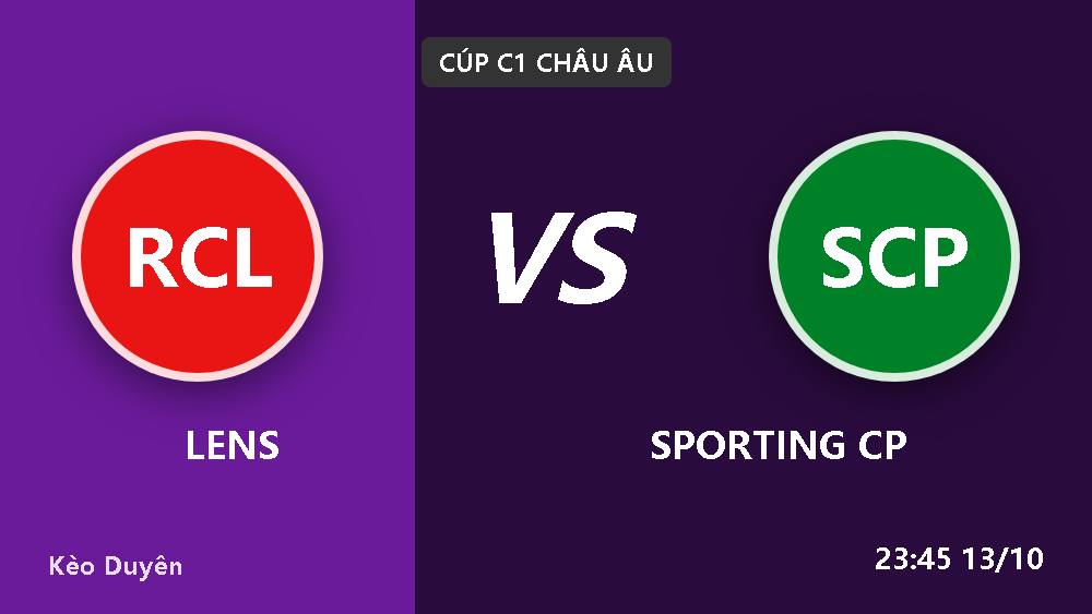 Lens vs Sporting CP 13/10/2026: Soi kèo từng bước cho kèo châu Âu